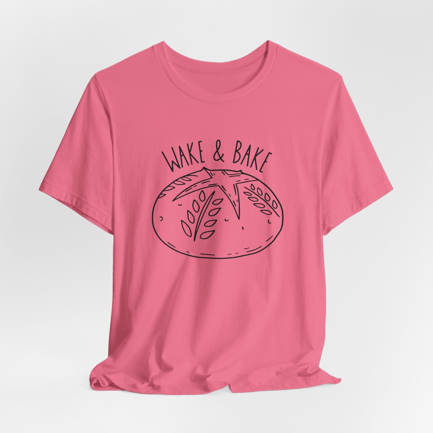 Wake and Bake Sourdough Tee