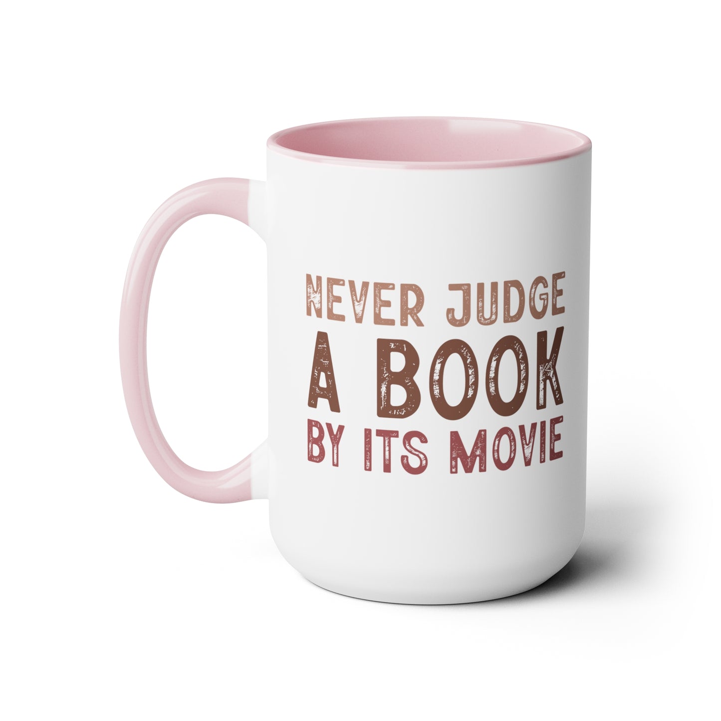 Never Judge A Book By It's Movie Mug, 15oz