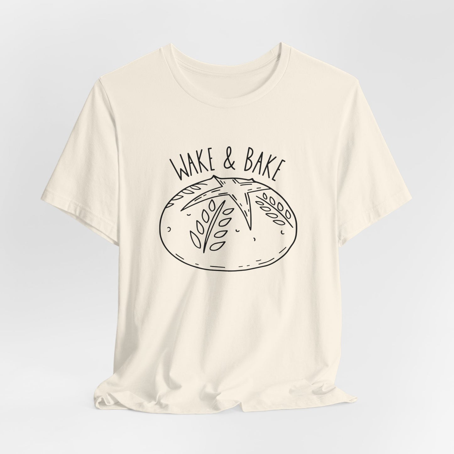 Wake and Bake Sourdough Tee