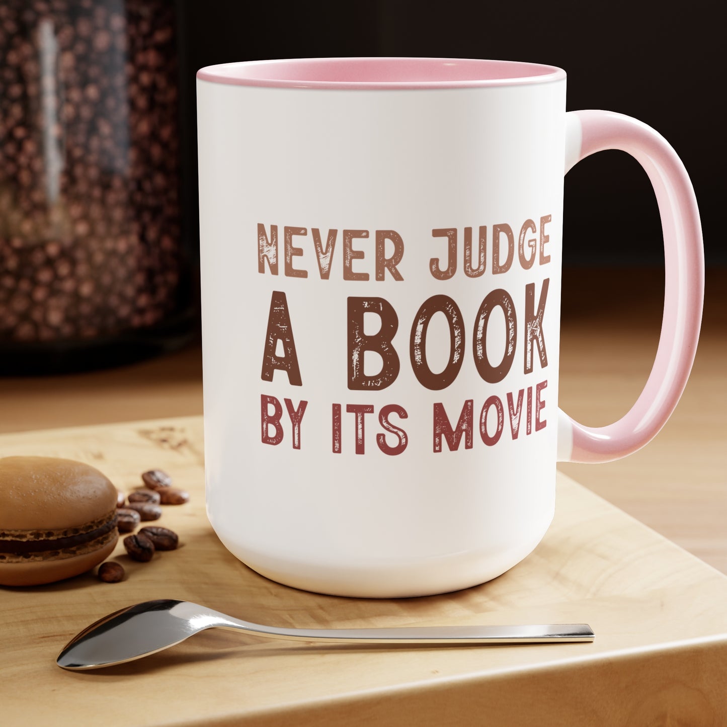 Never Judge A Book By It's Movie Mug, 15oz