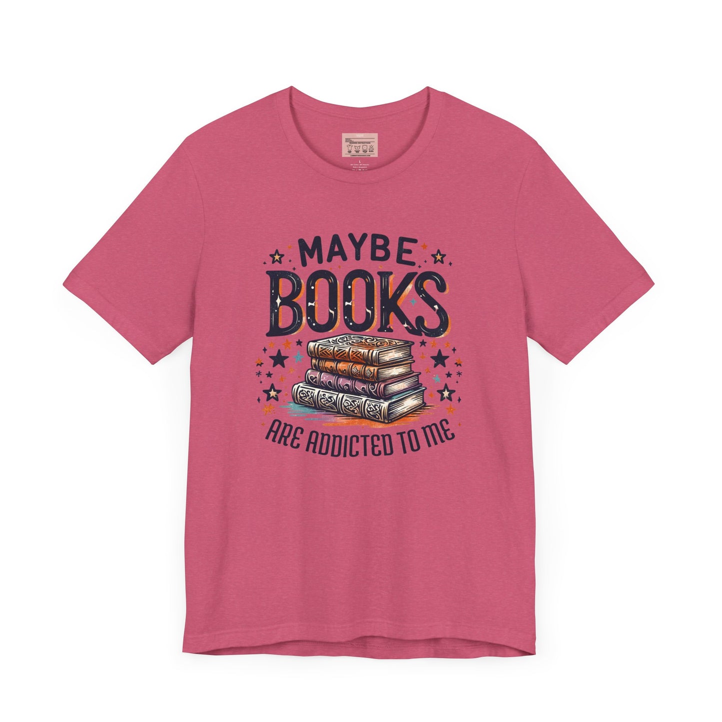 Maybe Books are Addicted to Me Tee