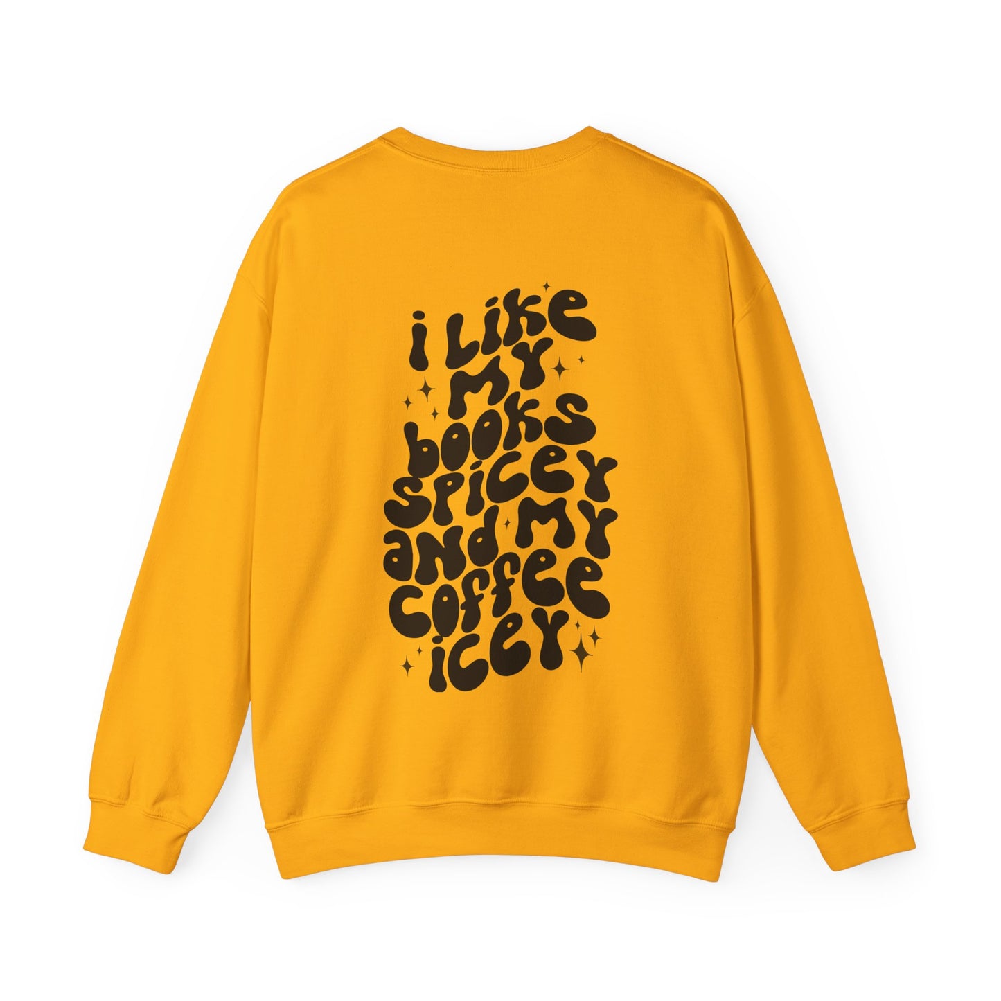 I Like My Books Spicy, Coffee Icey Sweater