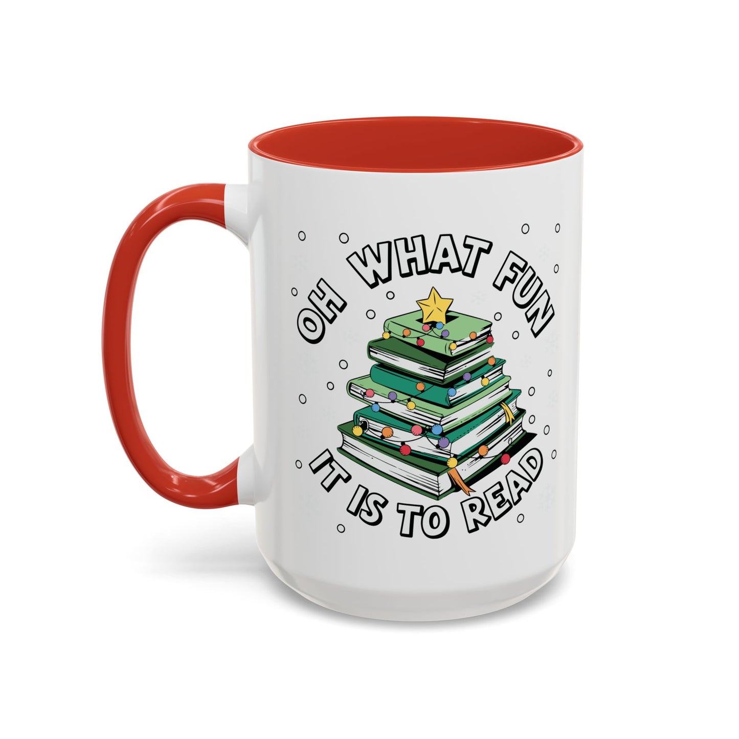 Oh What Fun It Is To Read Mug, 15oz 0r 11oz