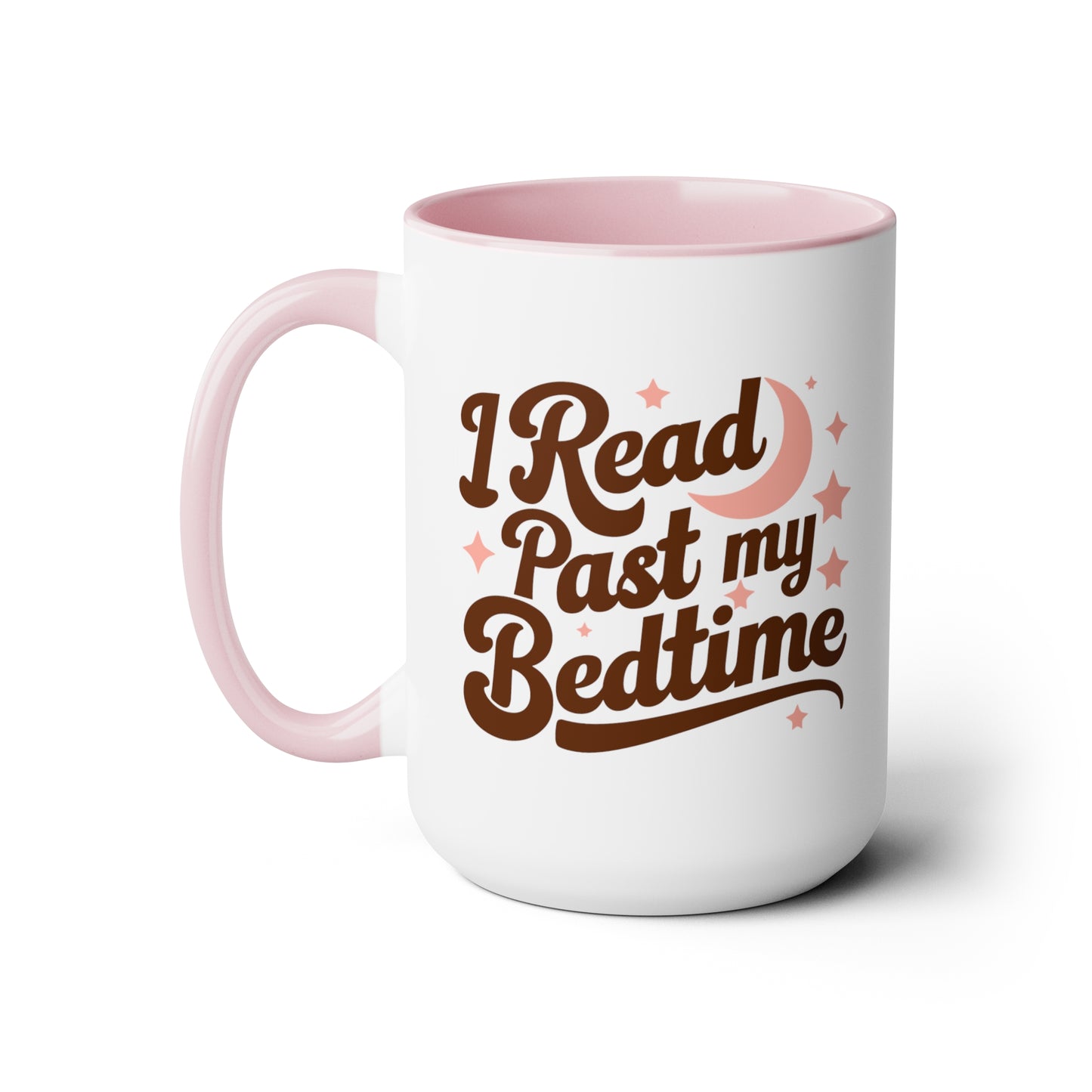 I Read Past My Bedtime Mug, 15oz