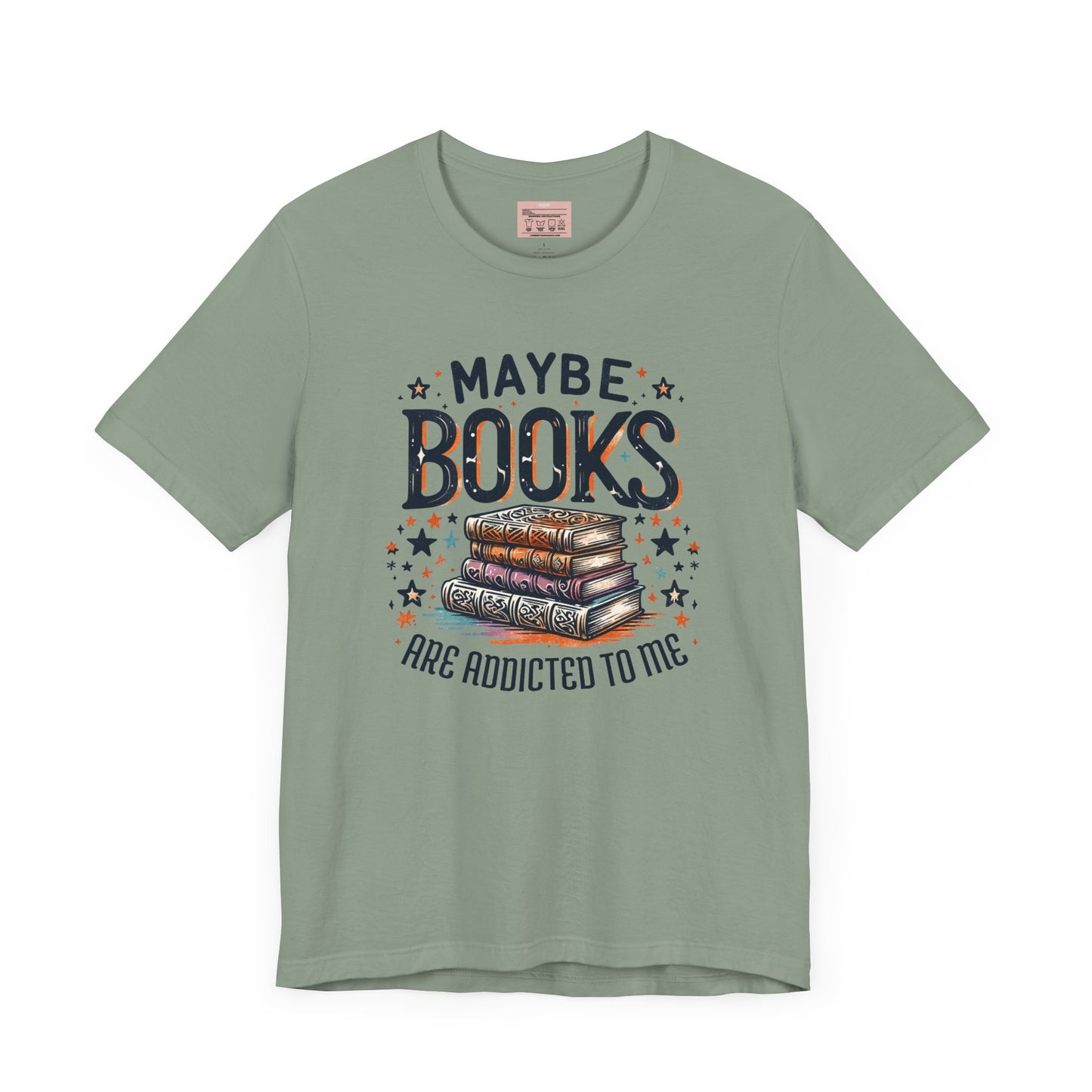 Maybe Books are Addicted to Me Tee