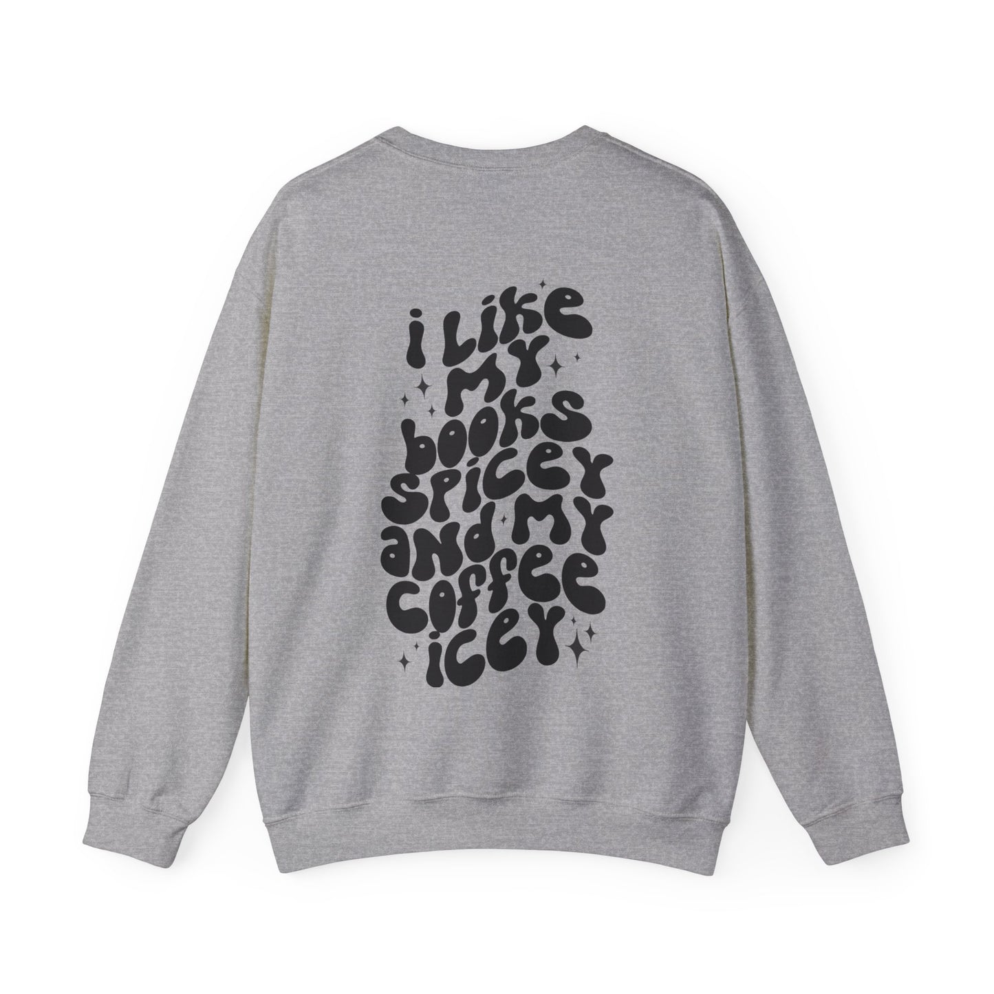 I Like My Books Spicy, Coffee Icey Sweater