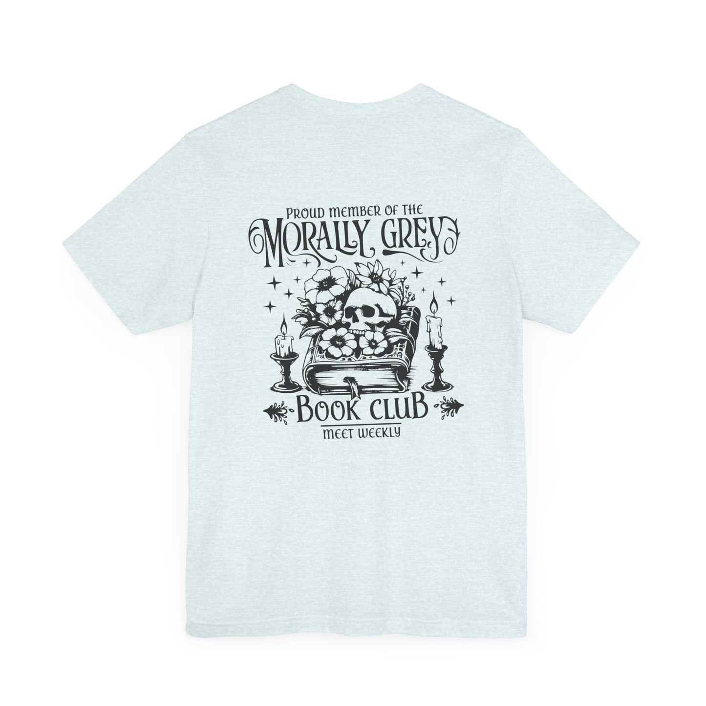 Morally Grey Book Club Tee