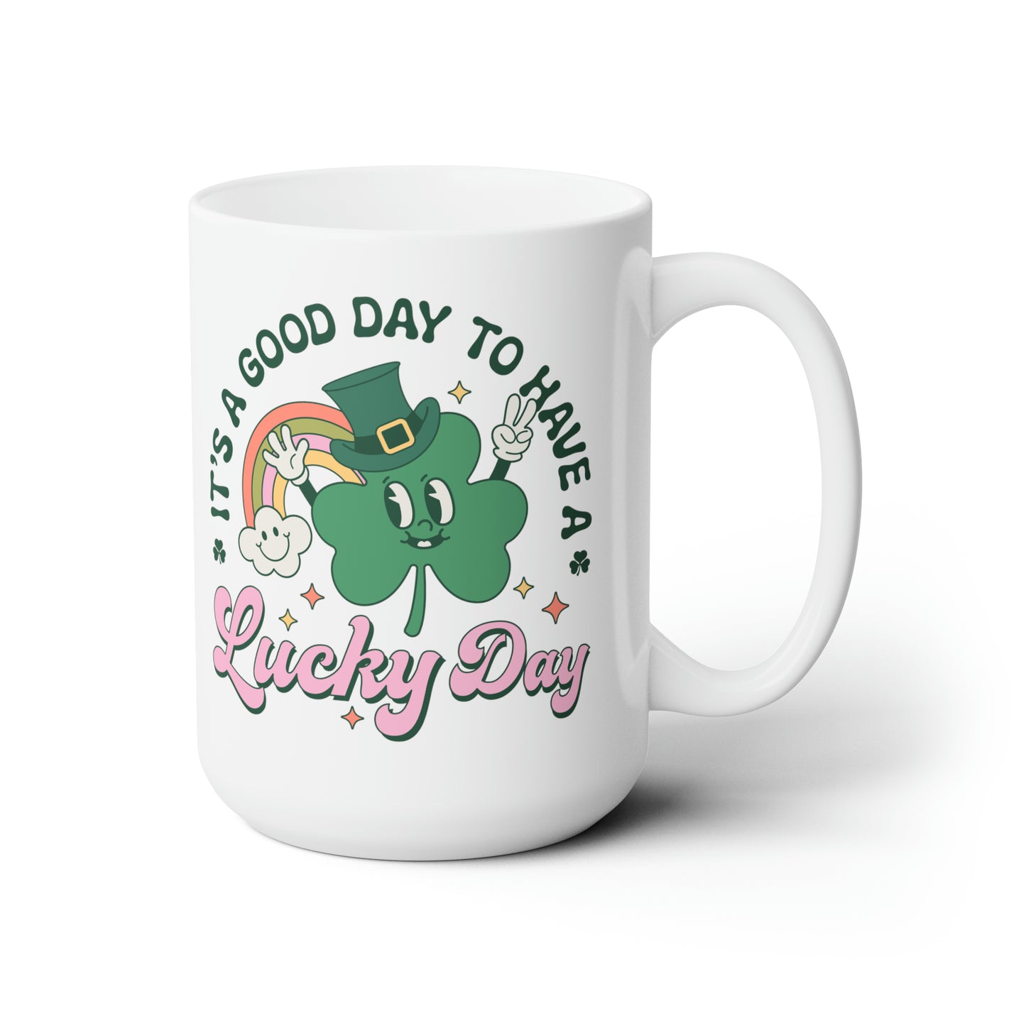 It's a Good Day To Have A Lucky Day Mug, 15oz