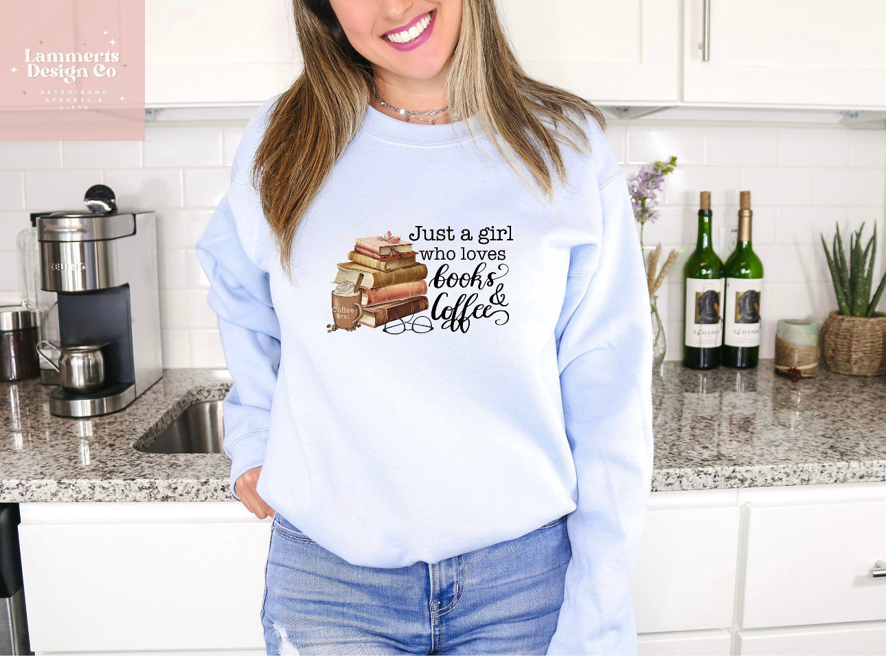 Just A Girl who Loves Books & Coffee Sweater