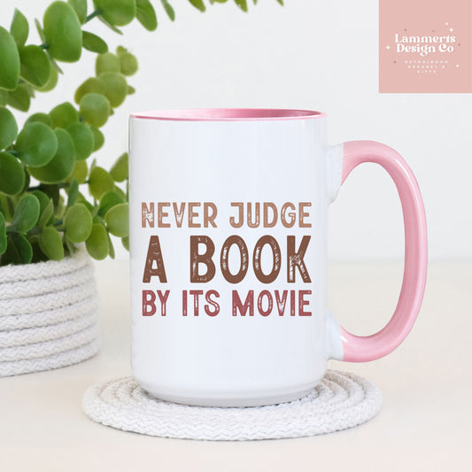 Never Judge A Book By It's Movie Mug, 15oz